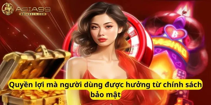 Quyền lợi được hưởng