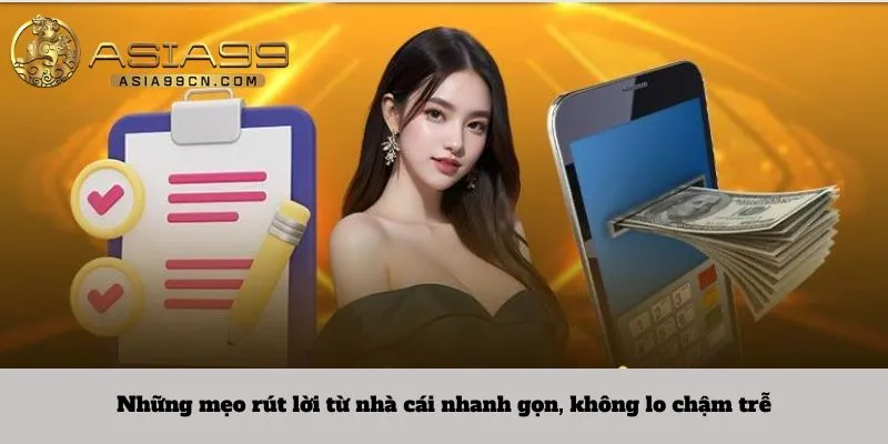 Rút Tiền 3 Những mẹo rút lời từ nhà cái nhanh gọn, không lo chậm trễ