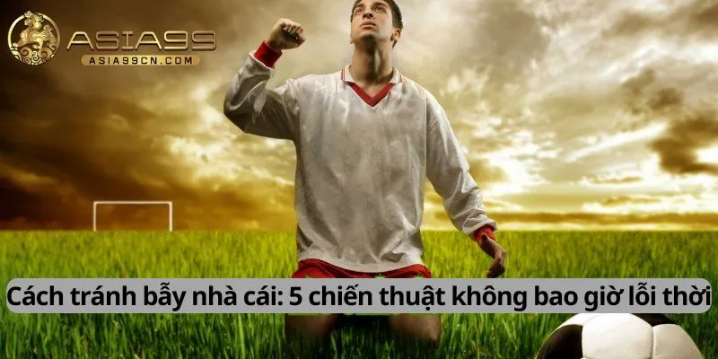 Các chiến thuật không lỗi thời